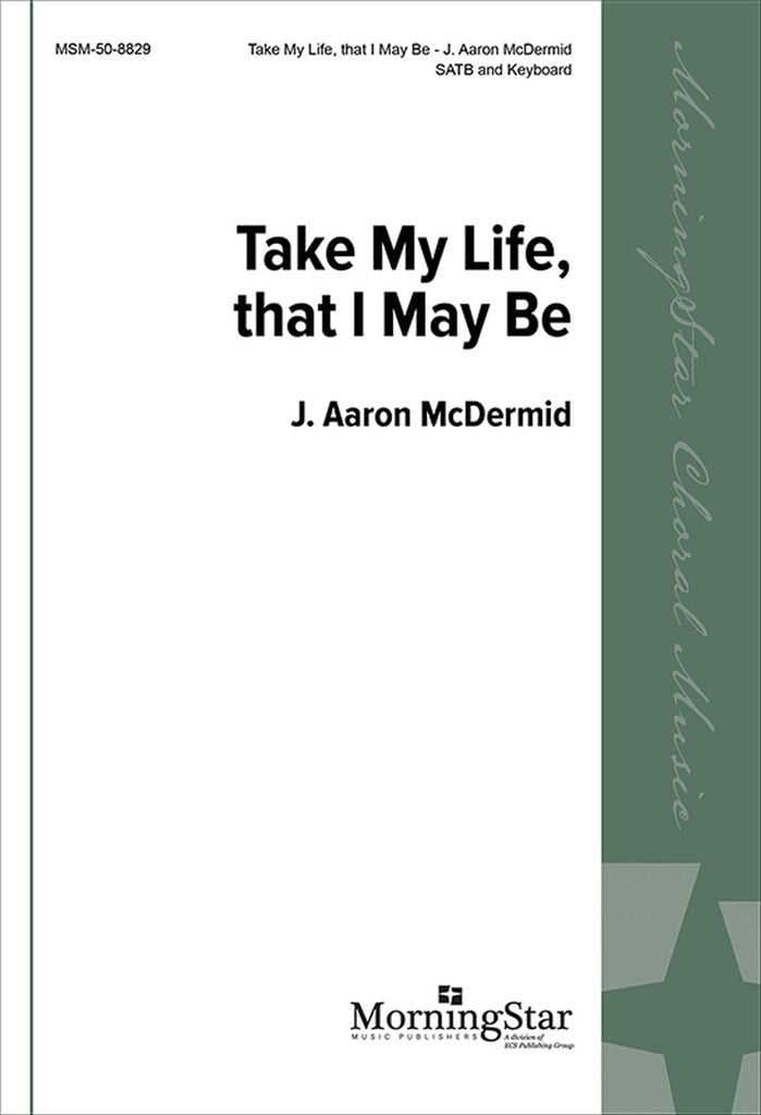 Take My Life, That I May Be